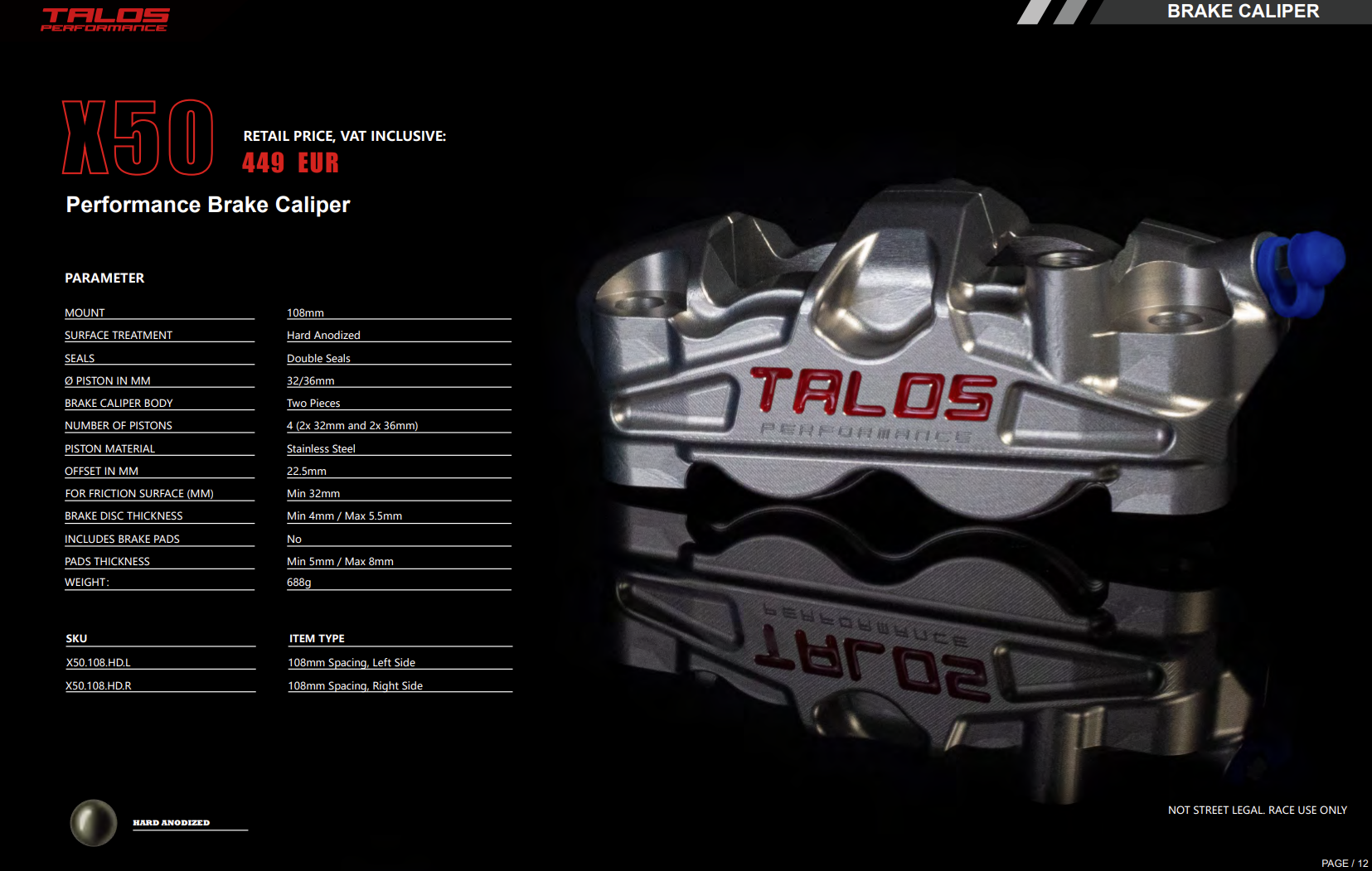 Talos X50 Dvije dijela P4 32/36 108mm Kočiona čeljust Naprijed Desno | X50.108.HD.R 