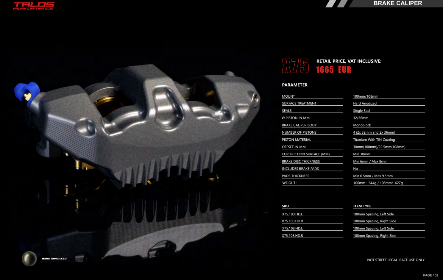 Talos X75 SBK Racing Monoblock P4 32/36 100mm kočiona čeljust sprijeda lijevo | X75.100.HD.L 