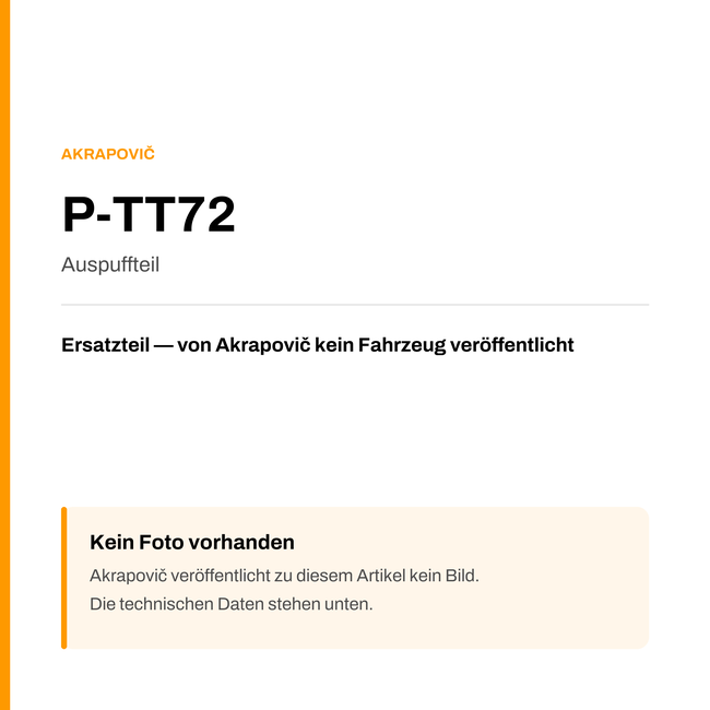 Akrapovic Auspuffteil P-TT72 — Platzhalter, kein Herstellerfoto verfügbar